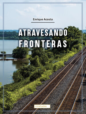 cover image of Atravesando fronteras
